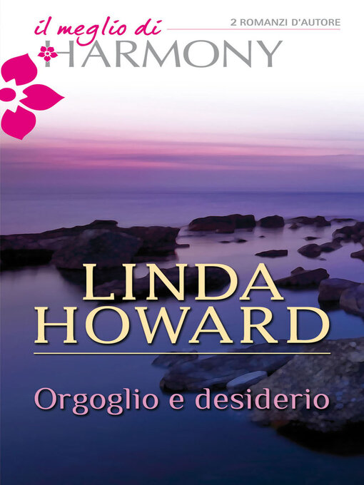 Title details for Orgoglio e desiderio by Linda Howard - Available